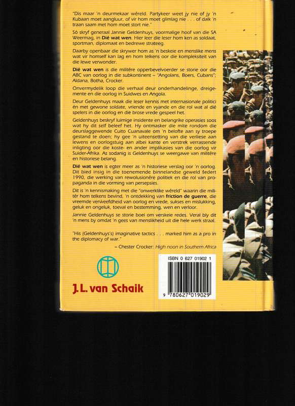 DIE WAT WEN, 'N GENERAAL SE STORIE UIT 'N ERA VAN OORLOG EN VREDE deur GENL. JANNIE GELDENHUYS