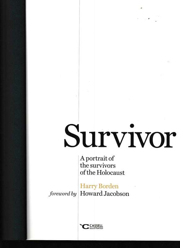 SURVIVOR, A PORTRAIT OF THE SURVIVORS OF THE HOLOCAUST