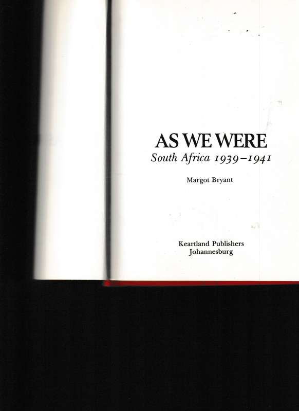 AS WE WERE, SOUTH AFRICA 1939-1941