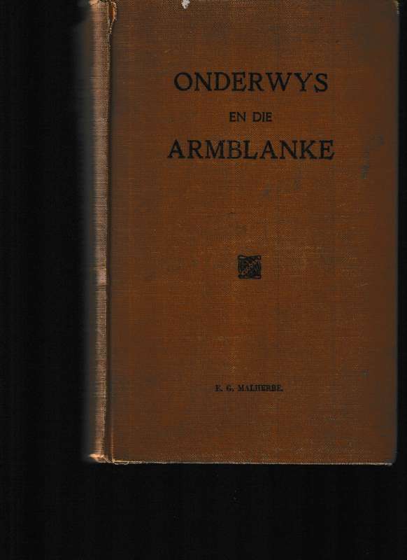 ONDERWYS EN DIE ARMBLANKE, 1 STE UITG. 1932