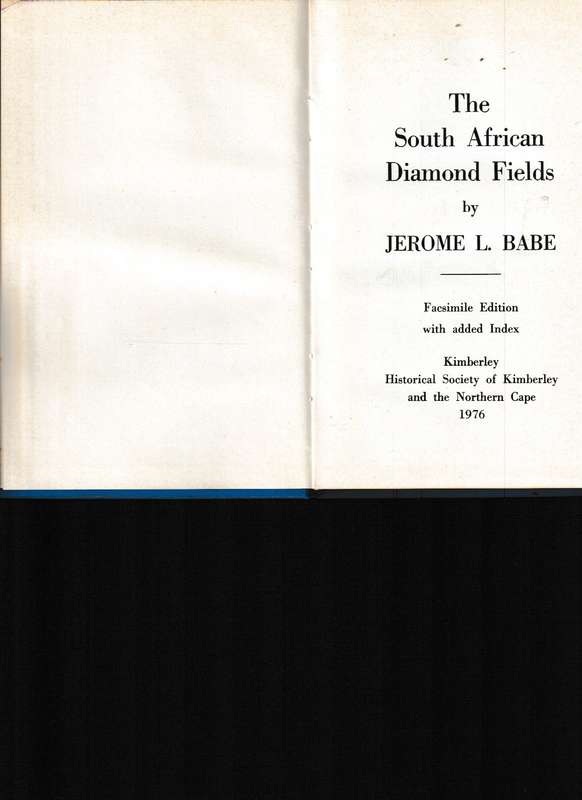 SOUTH AFRICAN DIAMOND FIELDS, LIMITED TO 500 COPIES ( REPRINT OF 1872 EDITION)