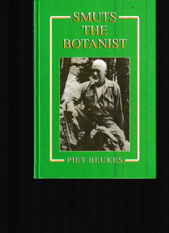 SMUTS THE BOTANIST