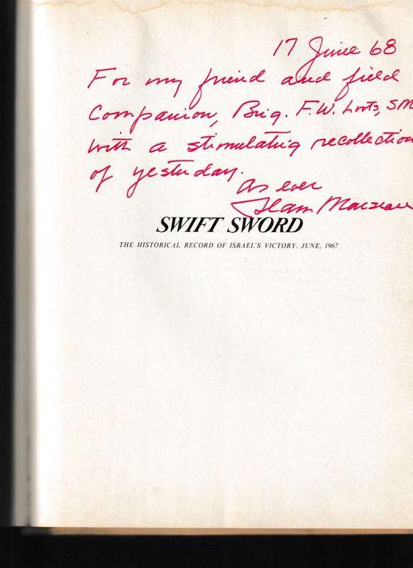 SWIFT SWORD, THE HISTORICAL RECORD OF ISRAEL'S VICTORY, JUNE 1967 * SIGNED WITH DEDICATION MESSAGE*