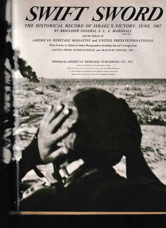 SWIFT SWORD, THE HISTORICAL RECORD OF ISRAEL'S VICTORY, JUNE 1967 * SIGNED WITH DEDICATION MESSAGE*