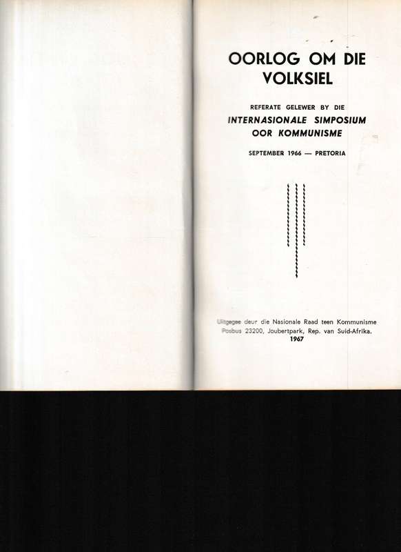 OORLOG OM DIE VOLKSIEL, INTERNASIONALE SIMPOSIUM OOR KOMMUNISME  SEPTEMBER 1966