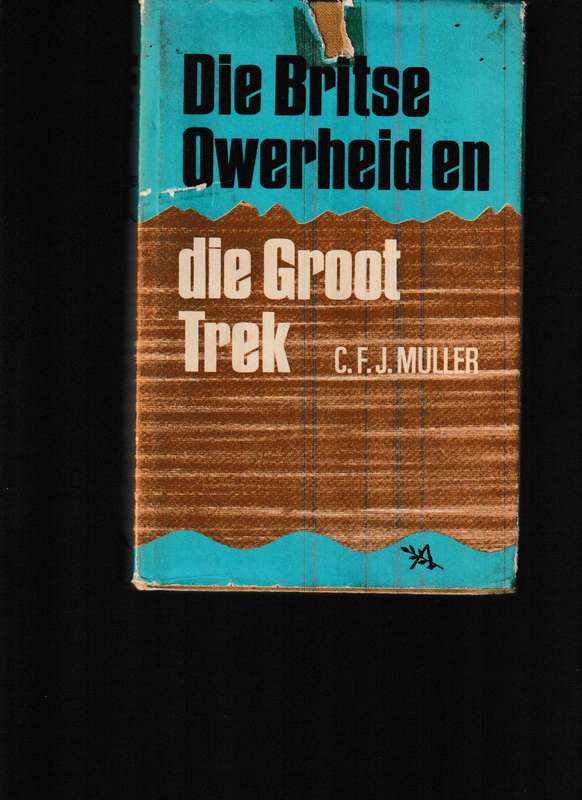 DIE BRITSE OWERHEID EN DIE GROOTTREK