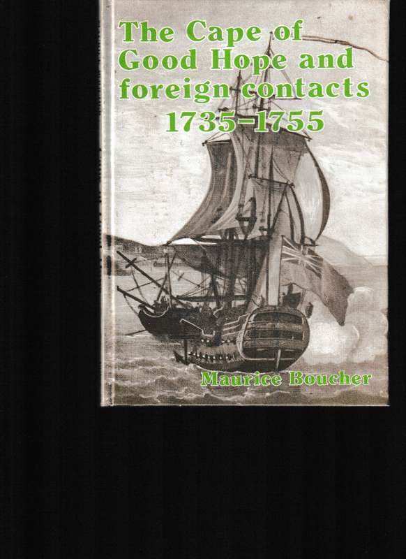 THE CAPE OF GOOD HOPE AND FOREIGN CONTACTS 1735-1755