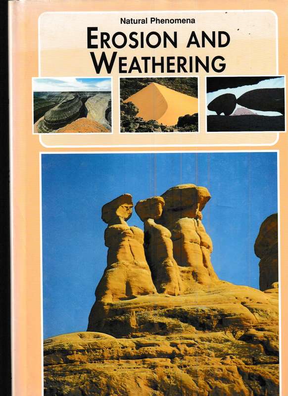 NATURAL PHENOMENA : EROSION AND WEATHERING