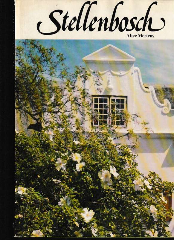 STELLENBOSCH by ALICE MERTENCE