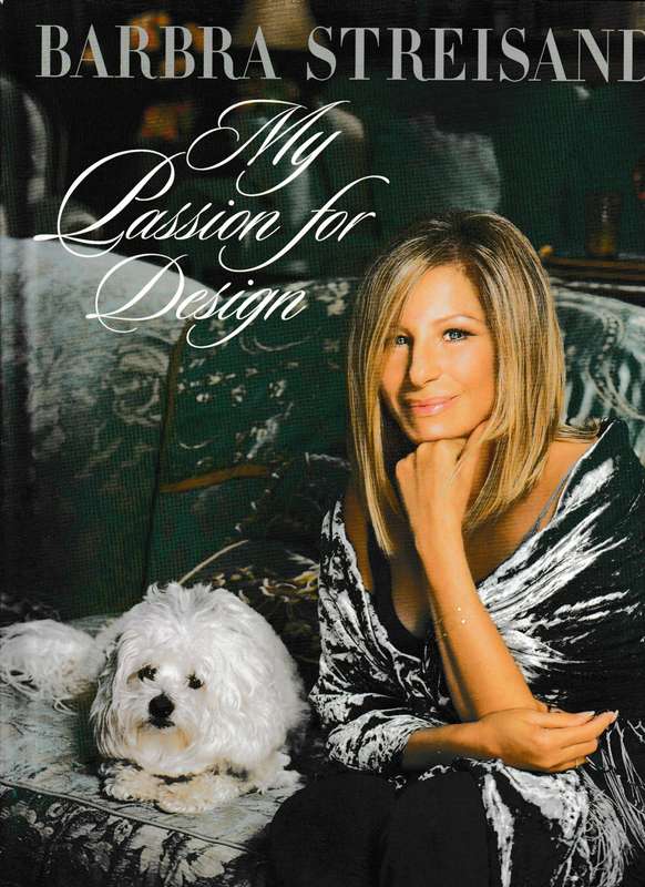 BARBARA STREISAND: MY PASSION FOR DESIGN
