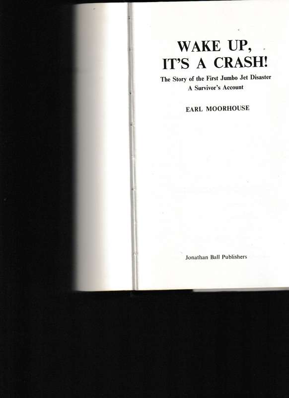 WAKE UP, IT'S A CRASH: THE STORY OF THE FIRST 747 JET DISASTER