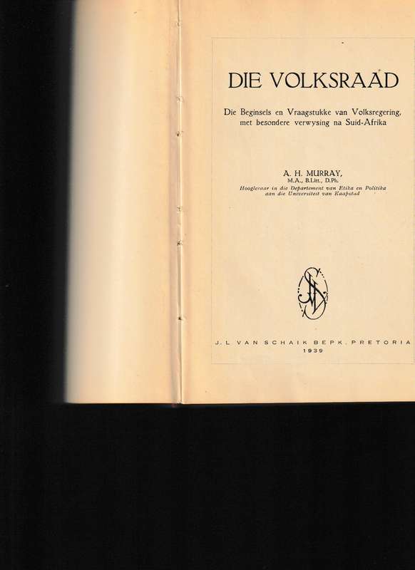 DIE VOLKSRAAD, DIE BEGINSELS EN VRAAGSTUKKE VAN VOLKSREGERING MET BESONDERE VERWYSING NA SUID-AFRIKA