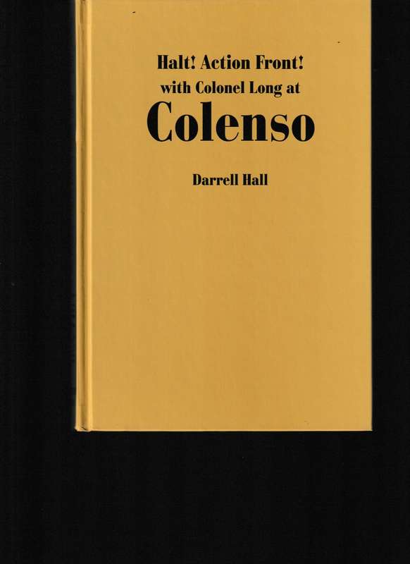 HALT! ACTION FRONT, WITH COLONEL LONG AT COLENSO