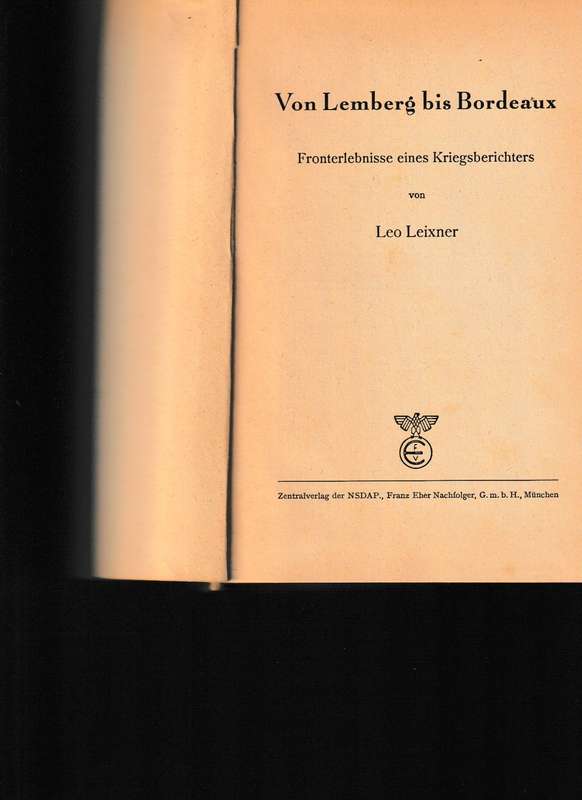 VON LEMBERG BIS BORDEAUX: FRONTERLEBNISSE EINES KRIEGSBERICHTERS