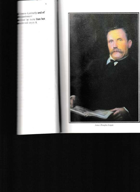 LOGAN'S WAY: THE LIFE AND TIMES OF J.D. LOGAN... A MATJIESFONTEIN CHRONICLE
