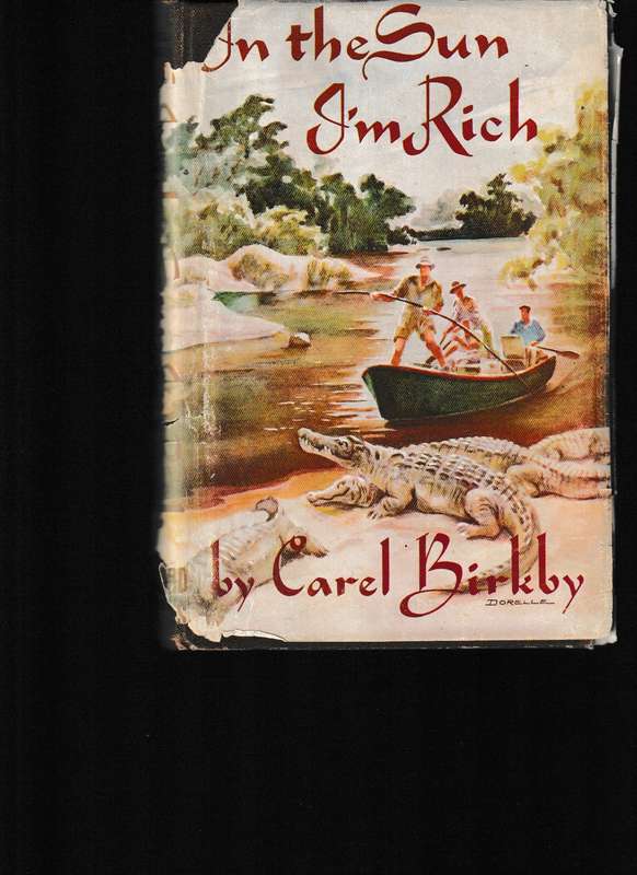IN THE SUN I'M RICH by CAREL BIRKBY * SIGNED *