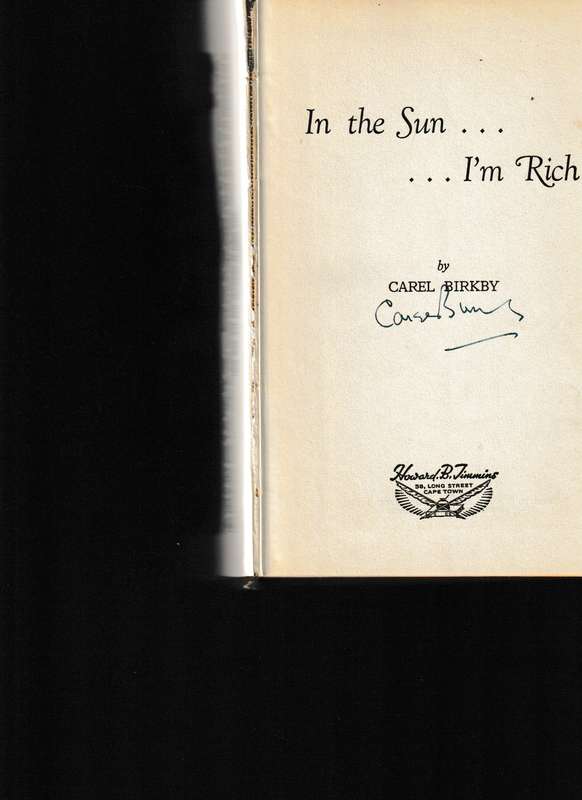 IN THE SUN I'M RICH by CAREL BIRKBY * SIGNED *