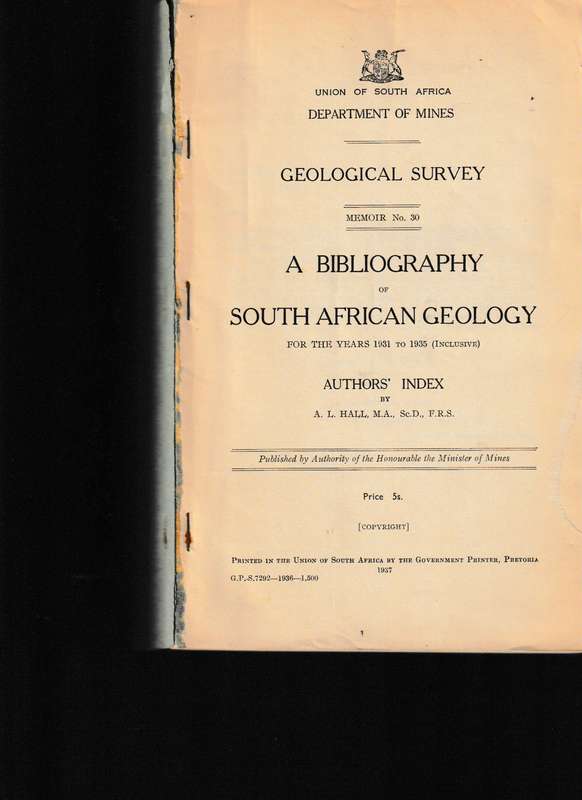 A BIBLIOGRAPHY OF SOUTH AFRICAN GEOLOGY FOR THE YEARS 1931-1935