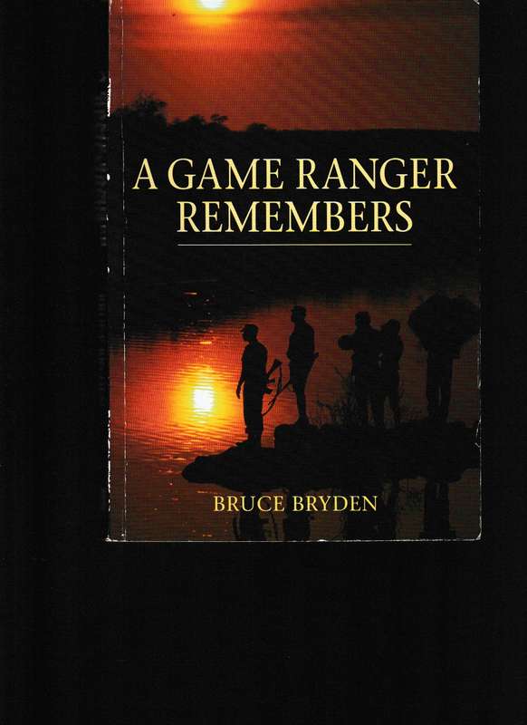 A GAME RANGER REMEMBERS