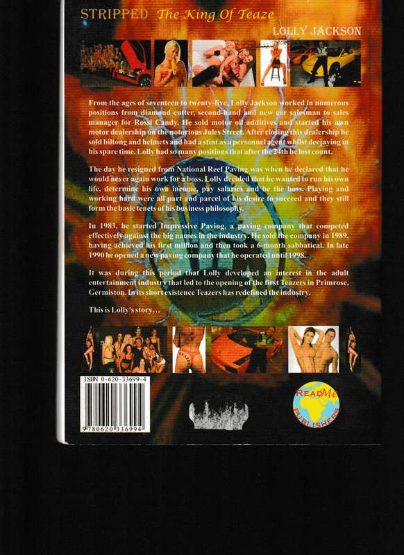 STRIPPED, THE KING OF TEAZE, LOLLY JACKSON AUTOBIOGRAPHY