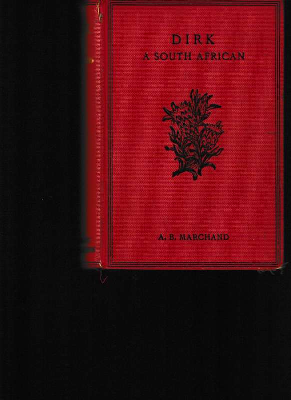 DIRK, A SOUTH AFRICAN 1 ST. ED. 1913