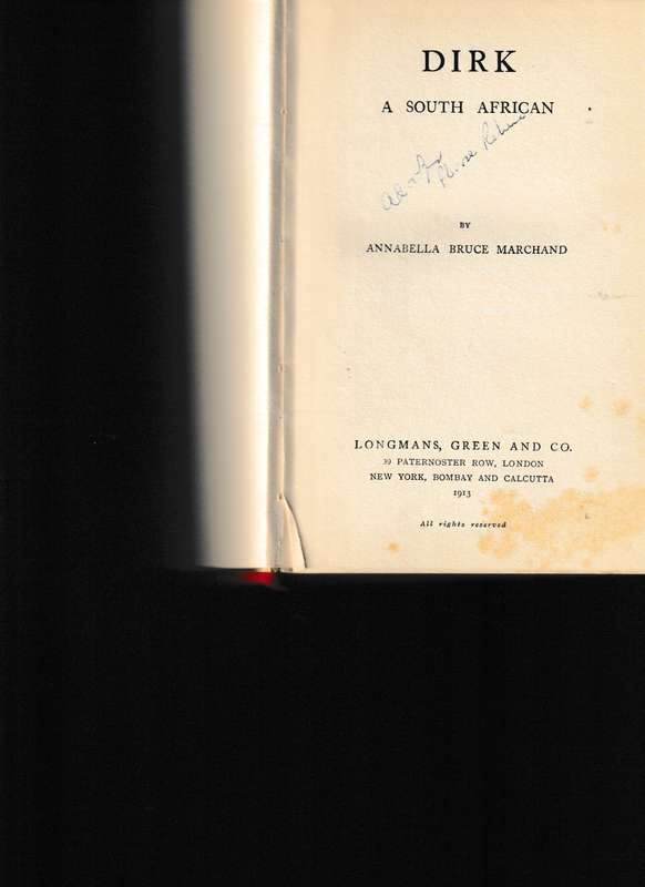 DIRK, A SOUTH AFRICAN 1 ST. ED. 1913