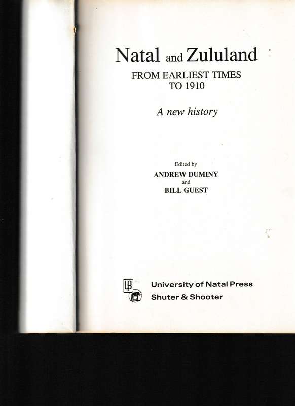 NATAL AND ZULULAND, FROM EARLIEST TIMES TO 1910