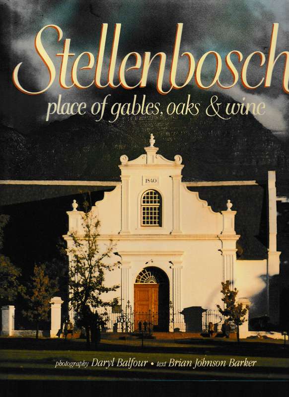 STELLENBOSCH, PLACE OF GABLES, OAKS & WINE