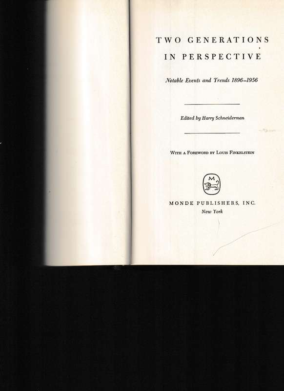 TWO GENERATIONS IN PERSPECTIVE, NOTABLE EVENTS AND TRENDS 1896-1956