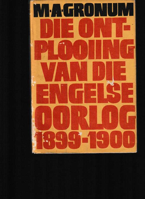 DIE ONTPLOOIING VAN DIE ENGELSE OORLOG 1899-1900