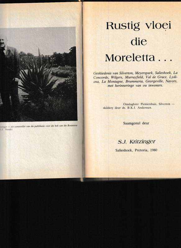 RUSTIG VLOEI DIE MORELETTA, GESKIEDENIS VAN SILVERTON, MEYERSPARK, SALIESHOEK, WILGERS, VAL DE GRACE