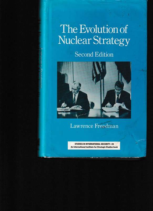 THE EVOLUTION OF NUCLEAR STRATEGY