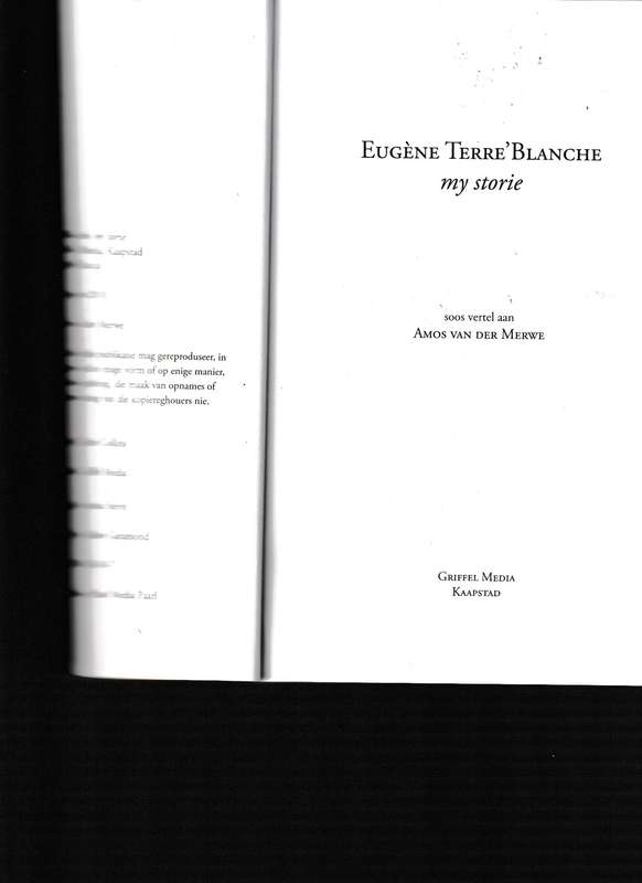EUGENE TERRE'BLANCHE, MY STORIE