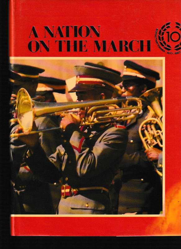 A NATION ON THE MARCH, SIGNED BY  L.M MANGOPE