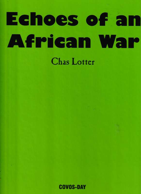 ECHOES OF AN AFRICAN WAR by CHAS LOTTER