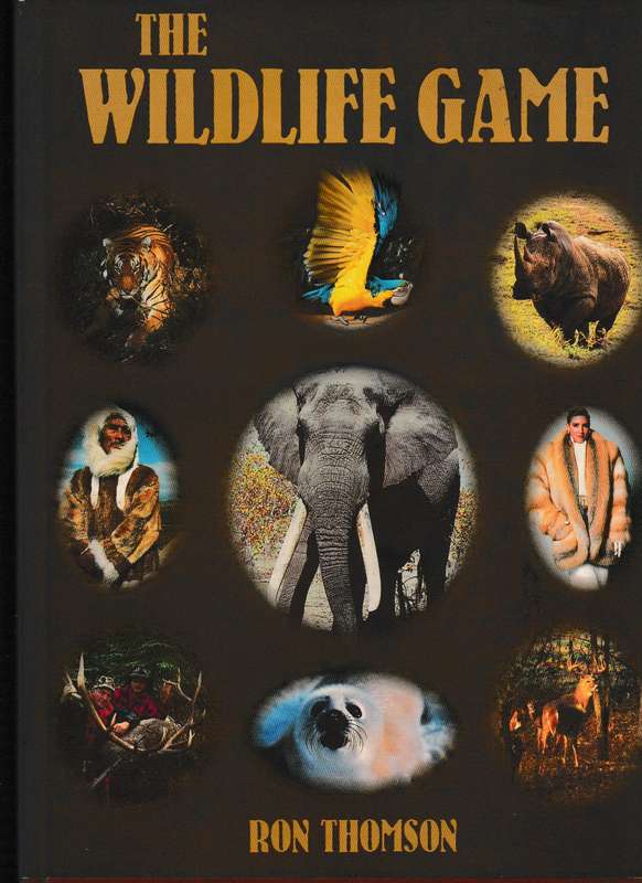 THE WILDLIFE GAME by RON THOMSON * SIGNED *