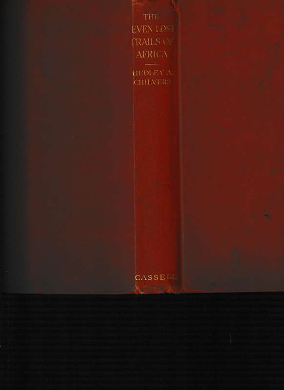 THE SEVEN LOST TRAILS OF AFRICA 1 ST ED. 1930