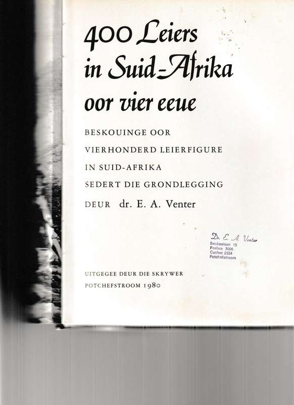 400 LEIERS IN SUID-AFRIKA OOR VIER EEUE