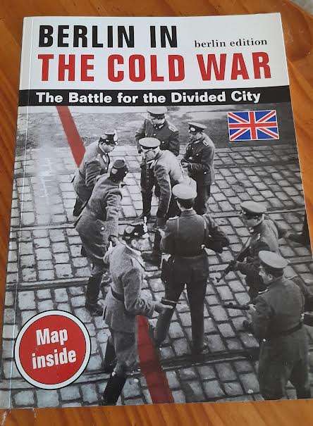 Berlin in the cold war:The Battle for the divided city