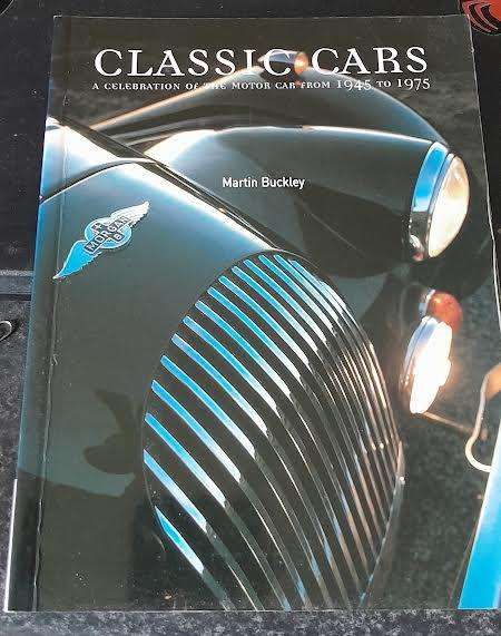Classic Cars A Celebration of the Motor Car from 1945 to 1975-Martin Buckley