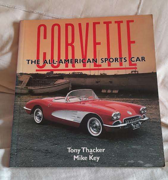 Corvette The All American Sports Car-Tony Thacker & Mike Key