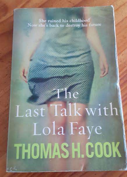 The last talk with Lola Faye-Thomas H.Cook
