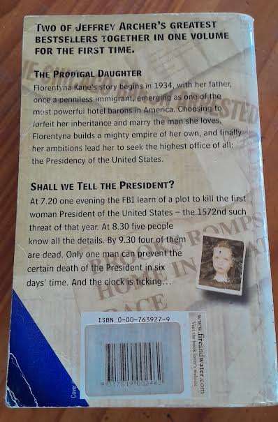 The Prodigal Daughter & Shall we tell the President?-Jeffrey Archer