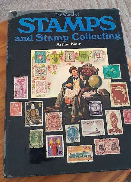 The world of stamps and stamp collecting-Arthur Blair (Hardcover)