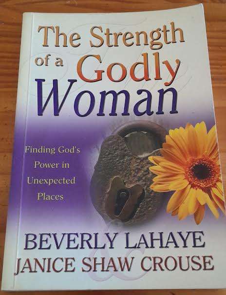 The Strength of a Godly Woman-Beverly LaHaye & Janice Shaw Crouse