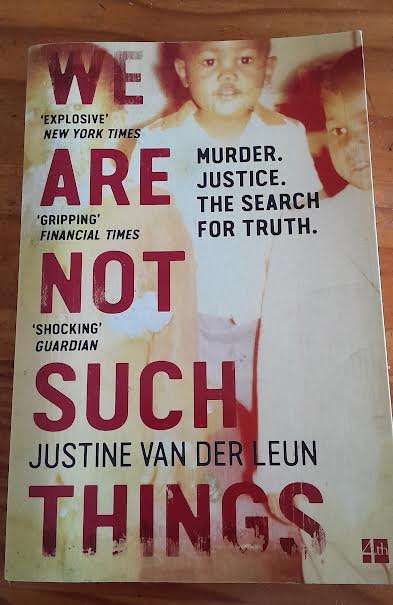 We are not such things-Justine Van Der Leun