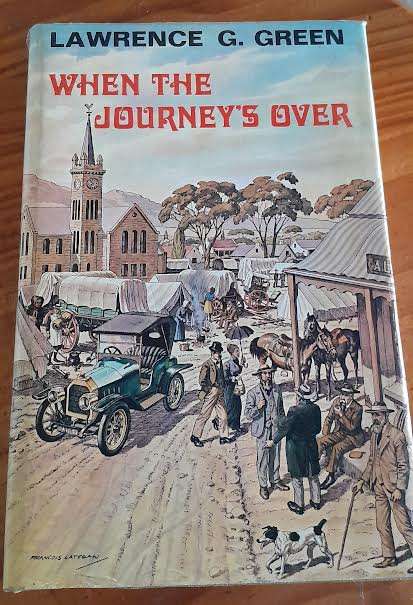 When the journey's Over-Lawrence G Green(Hardcover)