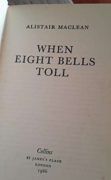When eight bells Toll-Alistair Maclean Hardcover