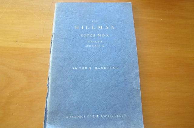 The Hillman Super Minx Mark III and Mark IV - Owners Handbook