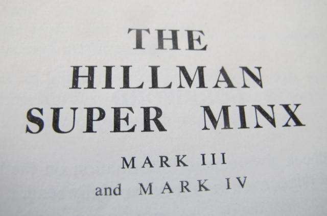 The Hillman Super Minx Mark III and Mark IV - Owners Handbook